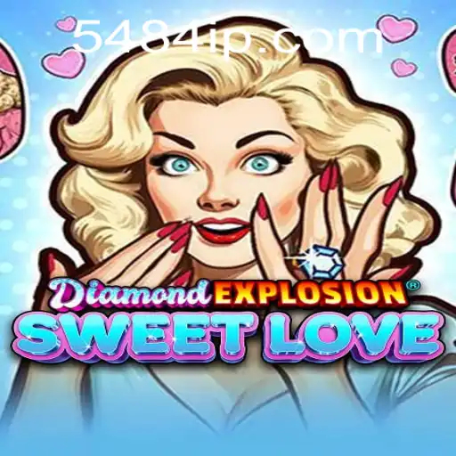 Explorando o Fascinante Mundo de DiamondExplosionSweetLove com 5484.COM